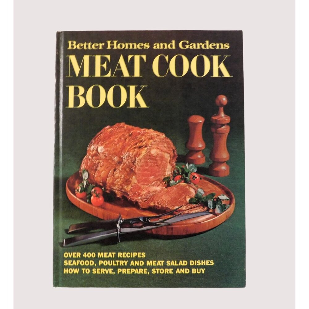 Better Homes and Gardens Meat Cook Book 4th Edition 1968 HB Over 400 Recipes
